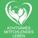 Achtsames mitfühlendes Leben (MBCL) 8 Wochen Kurs